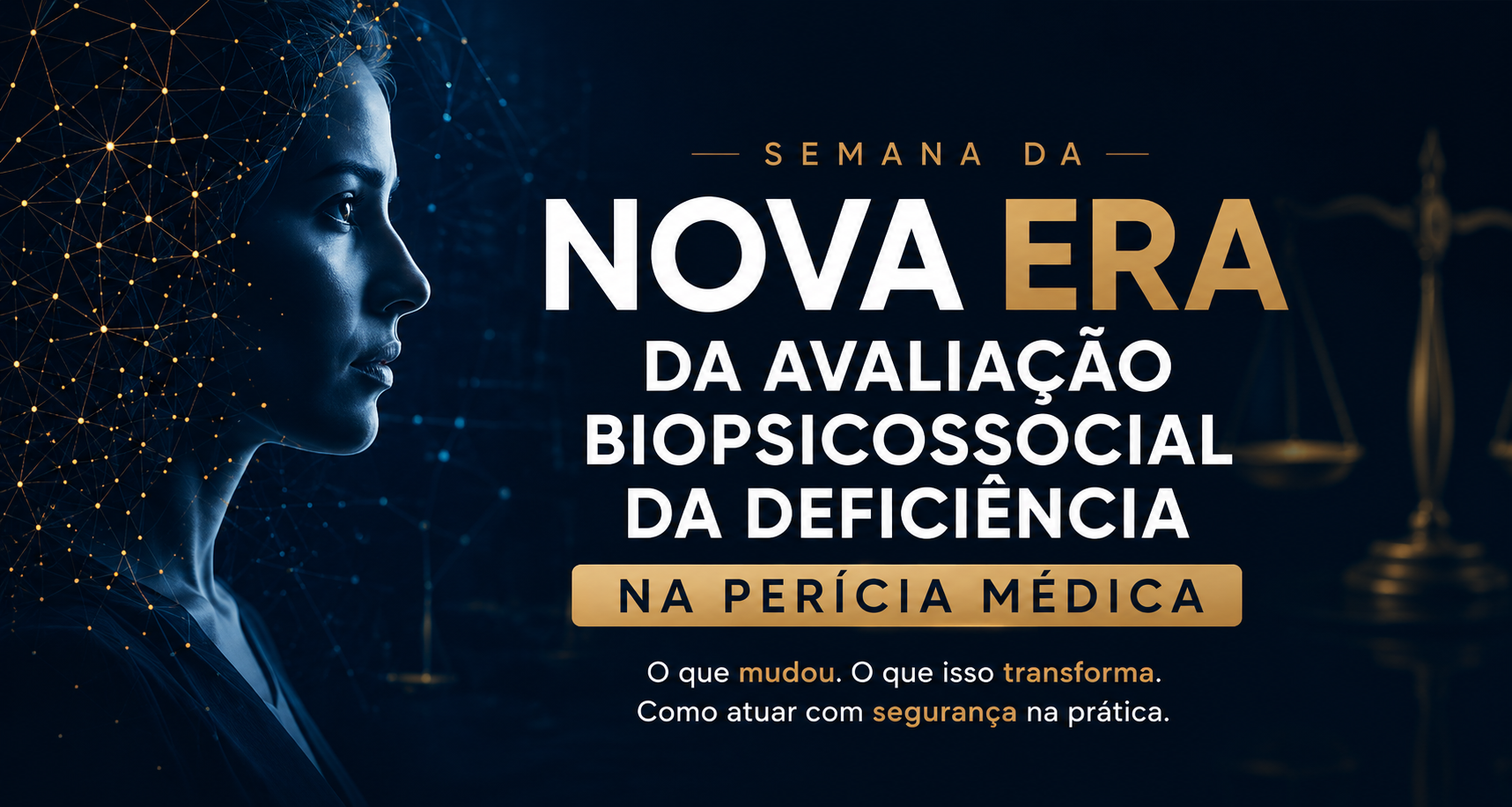 Semana da Nova Era da Avaliação Biopsicossocial da Deficiência na Perícia Médica